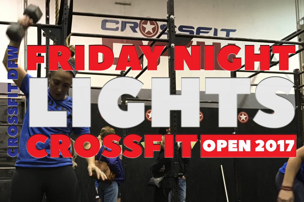 Friday Night Lights | CrossFit DFW